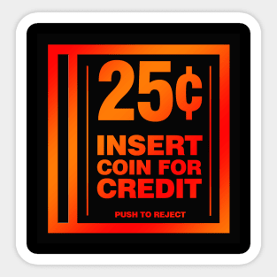 Insert Coin for Credit Sticker